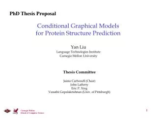 Conditional Graphical Models for Protein Structure Prediction
