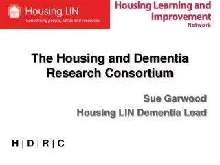 The Housing and Dementia Research Consortium