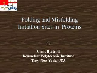 Folding and Misfolding Initiation Sites in Proteins