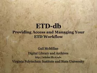 ETD-db Providing Access and Managing Your ETD Workflow