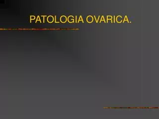 patologia ovarica