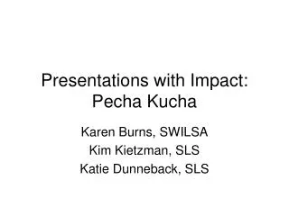 Presentations with Impact: Pecha Kucha