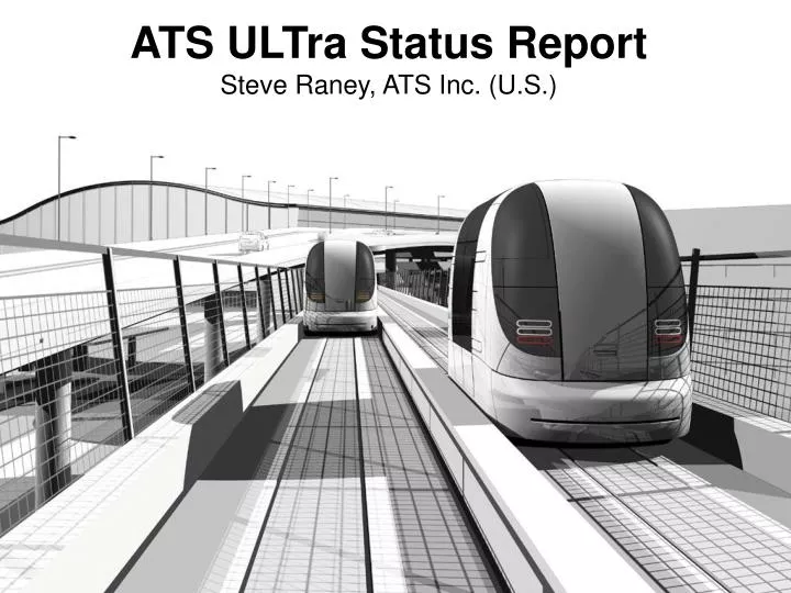 ats ultra status report steve raney ats inc u s