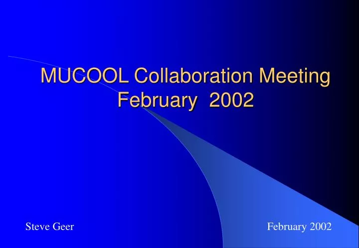 mucool collaboration meeting february 2002