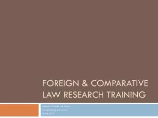 Foreign &amp; Comparative Law Research Training