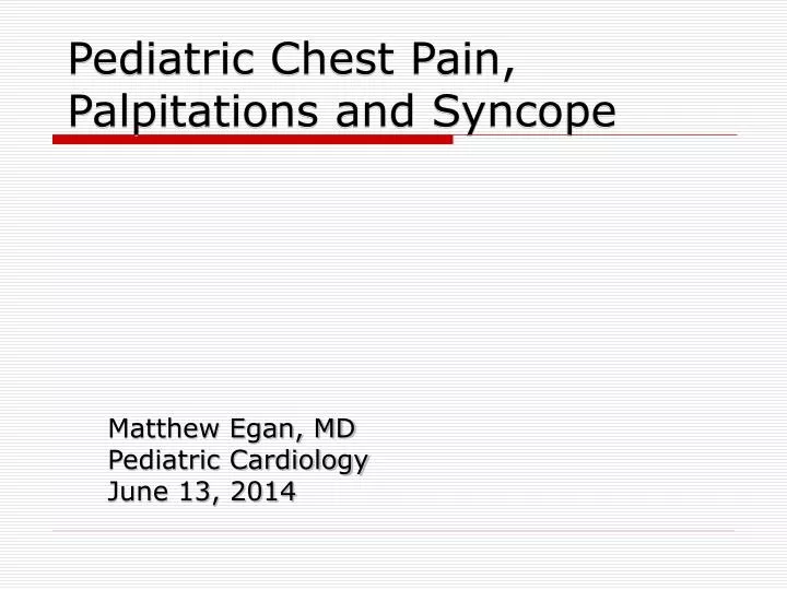 pediatric chest pain palpitations and syncope