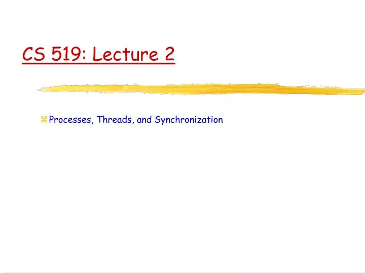 cs 519 lecture 2