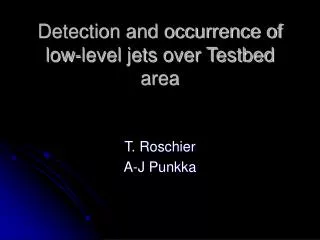 Detection and occurrence of low-level jets over Testbed area
