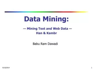 Data Mining: — Mining Text and Web Data — Han &amp; Kambr