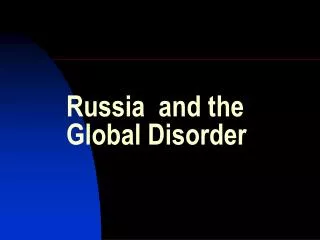 Russia and the Global Disorder