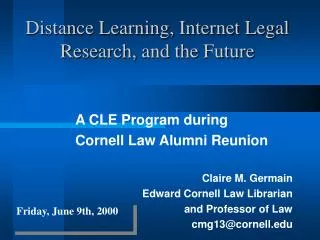 Distance Learning, Internet Legal Research, and the Future