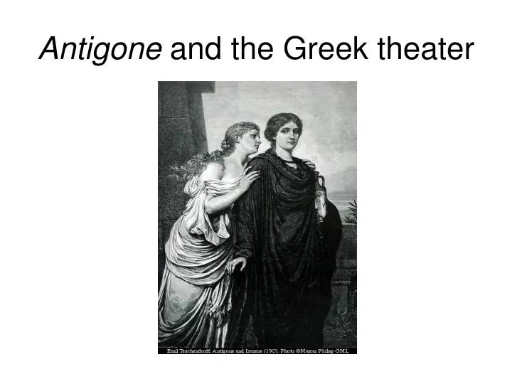 antigone and the greek theater