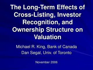 The Long-Term Effects of Cross-Listing, Investor Recognition, and Ownership Structure on Valuation