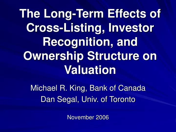 the long term effects of cross listing investor recognition and ownership structure on valuation