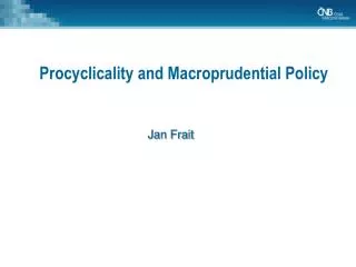 Procyclicality and Macroprudential Policy