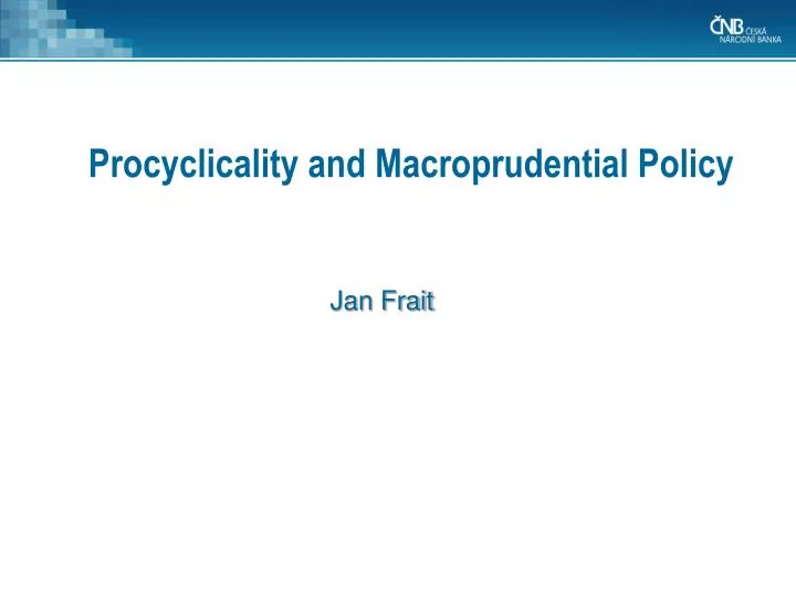 procyclicality and macroprudential policy