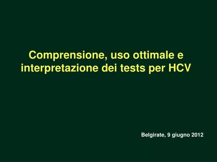 comprensione uso ottimale e interpretazione dei tests per hcv