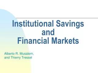 Institutional Savings and Financial Markets