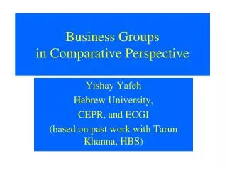 Business Groups in Comparative Perspective