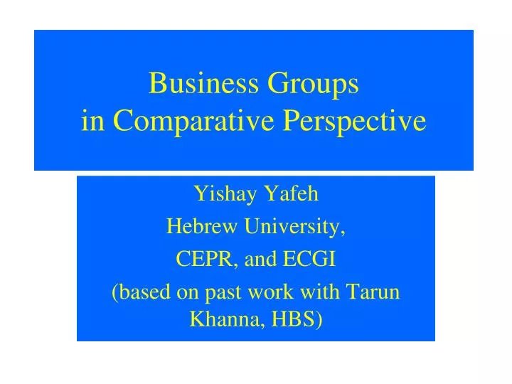 business groups in comparative perspective