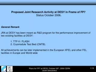 Proposed Joint Research Activity at DESY in Frame of FP7 Status October 2006 .