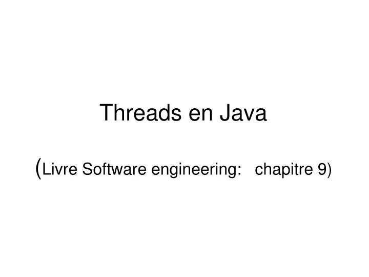 threads en java livre software engineering chapitre 9