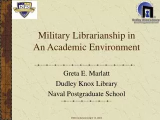 Military Librarianship in An Academic Environment