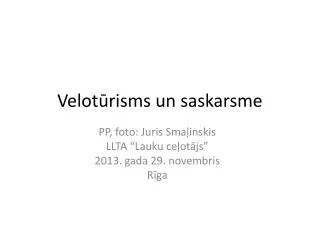 velot risms un saskarsme