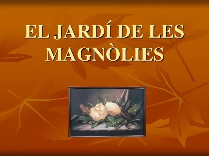 el jard de les magn lies