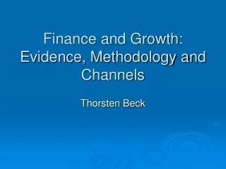 finance and growth evidence methodology and channels