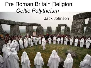 Pre Roman Britain Religion Celtic Polytheism