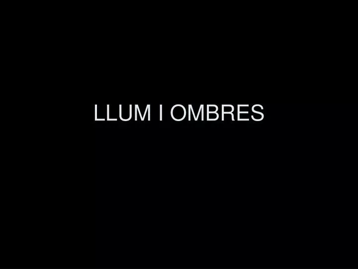 llum i ombres