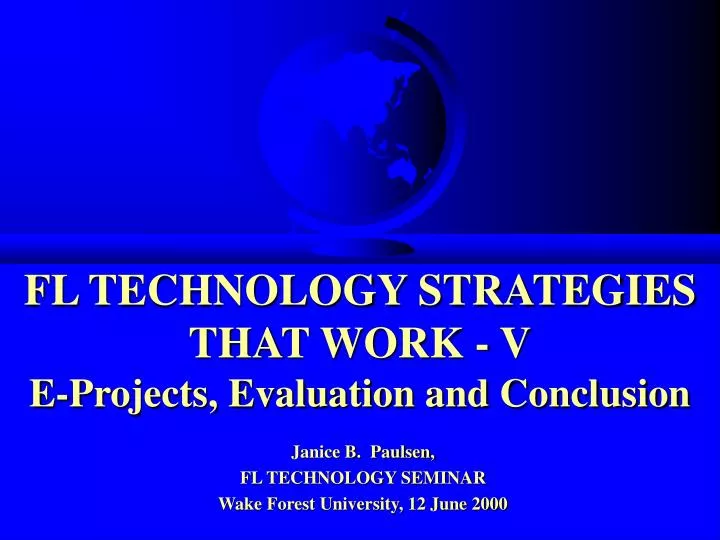 fl technology strategies that work v e projects evaluation and conclusion