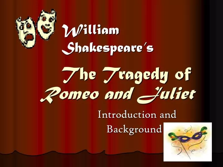 Examine the presentation of Romeo and Juliet - ppt download