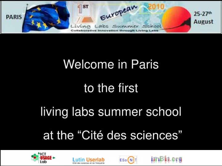 welcome in paris to the first living labs summer school at the cit des sciences