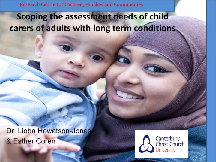 scoping the assessment needs of child carers of adults with long term conditions