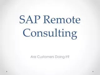 SAP Remote consulting:- Are people doing it?