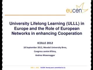 ICOLLE 2012 18 September 2012, Mendel University Brno, Congress centre K?tiny ,