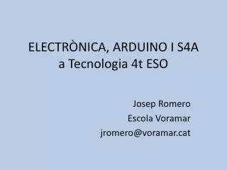 electr nica arduino i s4a a tecnologia 4t eso