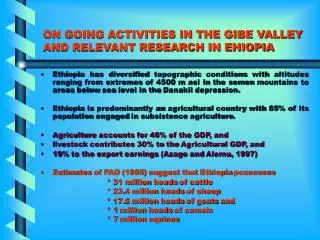 ON GOING ACTIVITIES IN THE GIBE VALLEY AND RELEVANT RESEARCH IN EHIOPIA