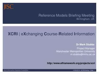 Reference Models Briefing Meeting Birmingham, UK