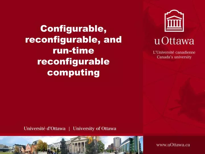 configurable reconfigurable and run time reconfigurable computing