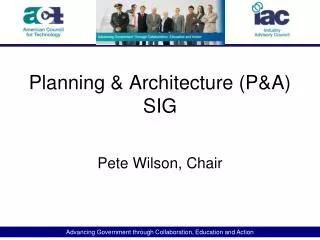 Planning &amp; Architecture (P&amp;A) SIG