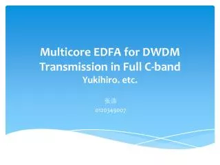 Multicore EDFA for DWDM Transmission in Full C-band Yukihiro. etc.