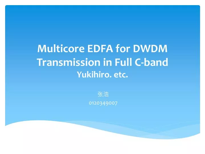 multicore edfa for dwdm transmission in full c band yukihiro etc