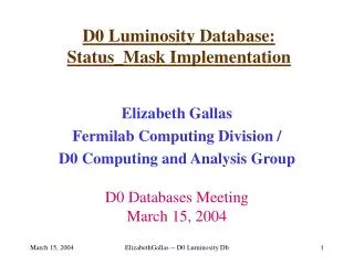D0 Luminosity Database: Status_Mask Implementation