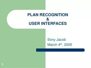 PLAN RECOGNITION &amp; USER INTERFACES