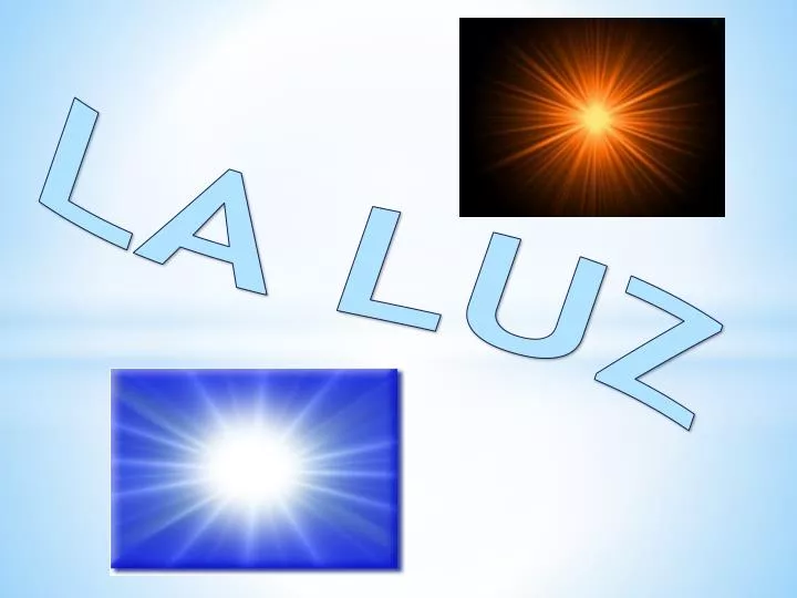 la luz