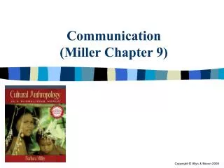Communication (Miller Chapter 9)