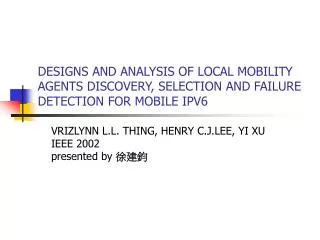 VRIZLYNN L.L. THING, HENRY C.J.LEE, YI XU IEEE 2002 presented by ???
